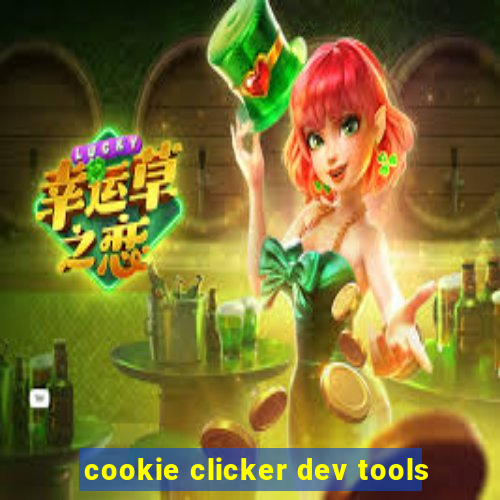 cookie clicker dev tools